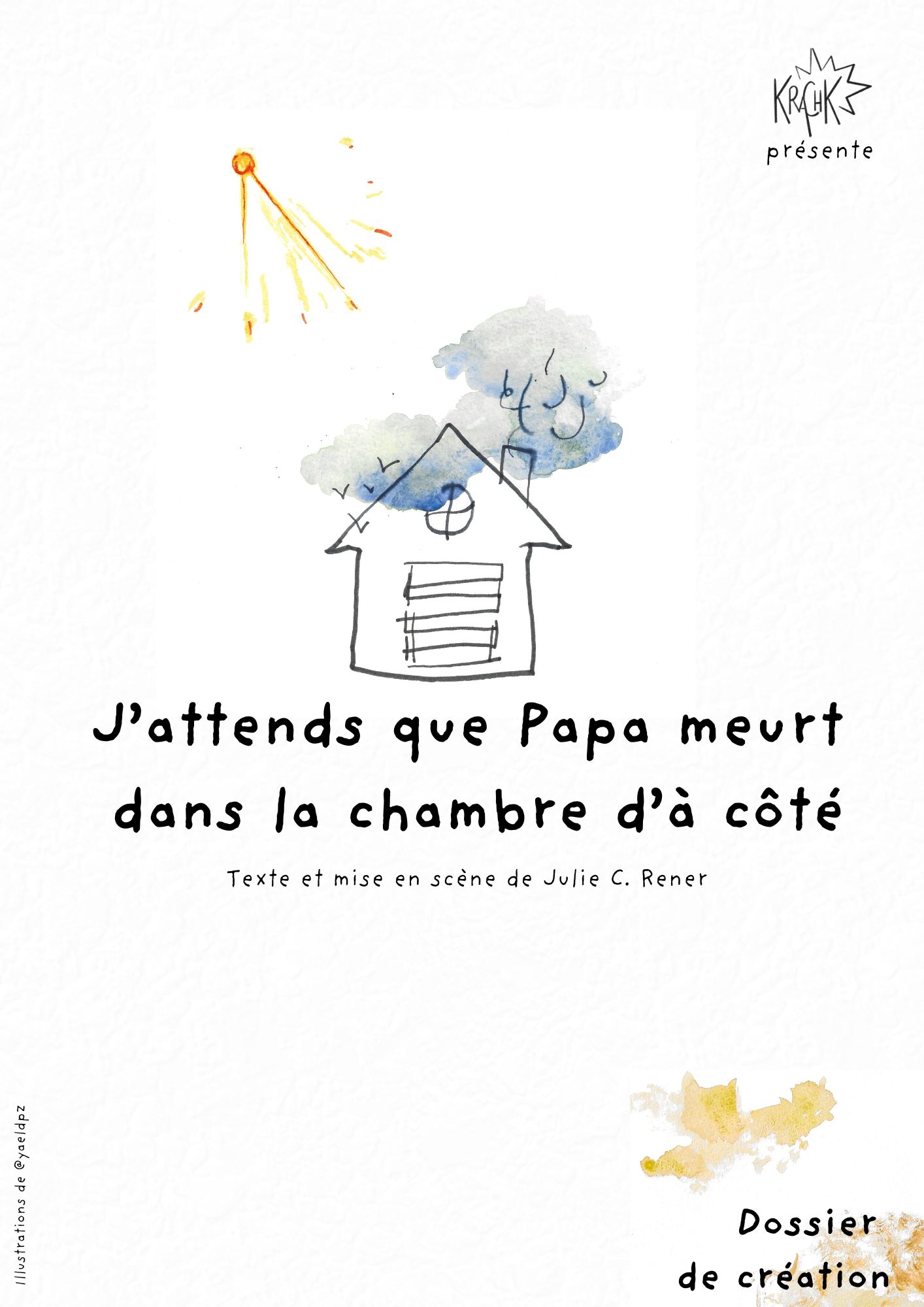 DOSSIER ARTISTIQUE Jattend que Papa meurt dans la chambre dacote